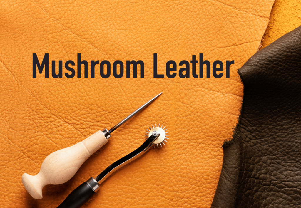 Mushroom Leather